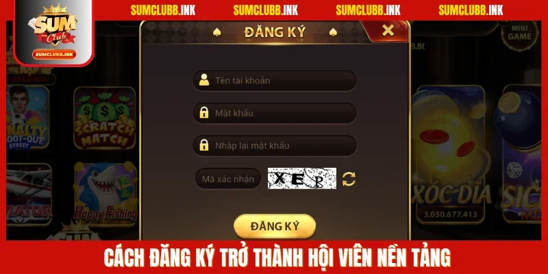 Cách đăng ký trở thành hội viên nền tảng